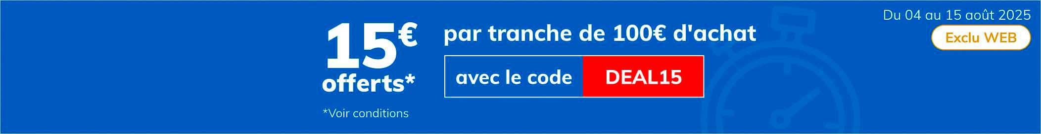 15€ par tranche de 100€